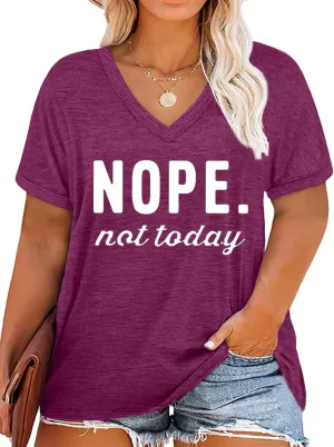 Plus Size Nope Not Today Tshirt Women Funny Letter Print V-Neck Tees Bouse Short Sleeve Casual Summer Tunic Tops
