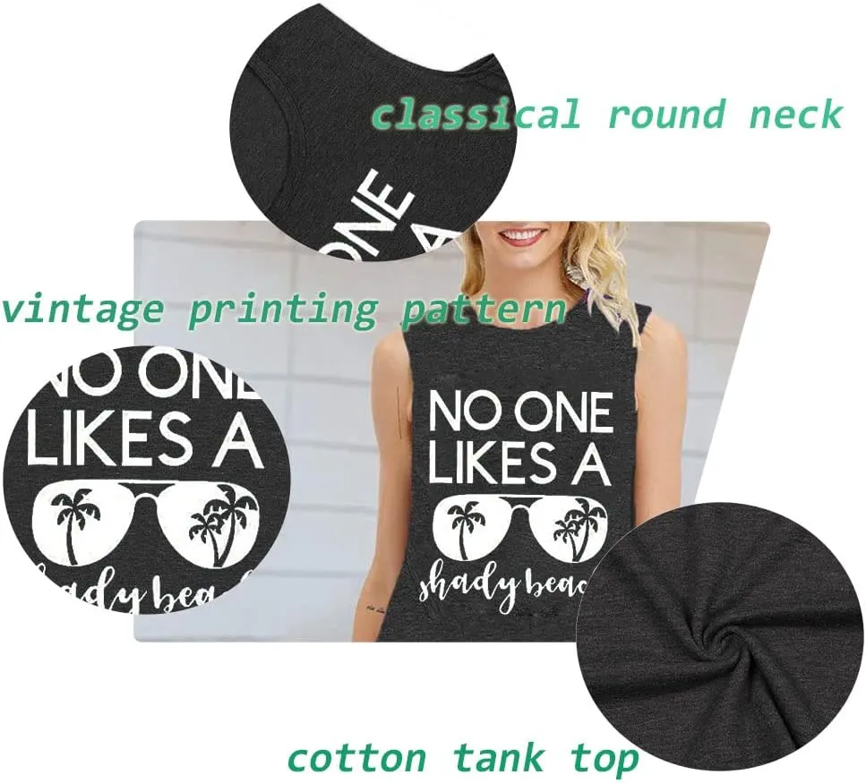 Women No One Likes A Shady Beach Tank Tops Summer Tees Funny Graphic Loose Sleeveless Novelty Holiday Shirt
